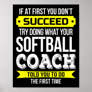 Softll Coach If At First You Don't Succeed Funny Poster