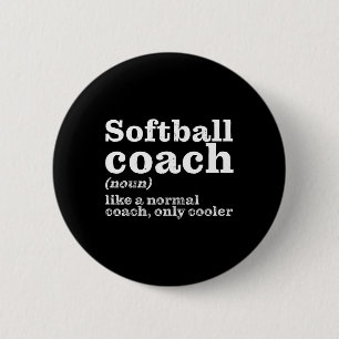 Softll Coaches Are Cooler - Funny Appreciation 6 Cm Round Badge