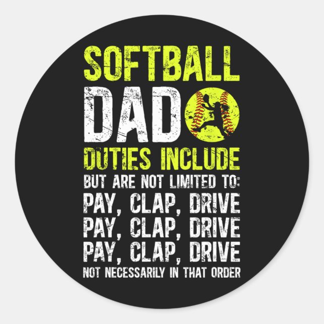 Softll Dad Duties Dad Of A Softll Player Dad  Classic Round Sticker (Front)