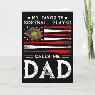 Softll Dad My Favorite Softll Player Calls Me Dad Card