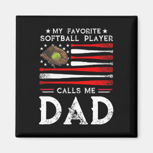 Softll Dad My Favorite Softll Player Calls Me Dad  Magnet