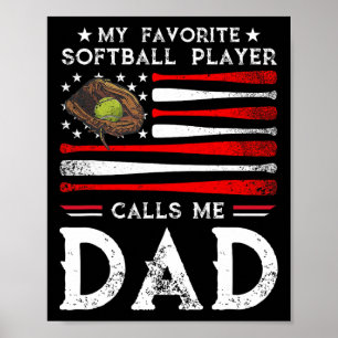 Softll Dad My Favorite Softll Player Calls Me Dad Poster