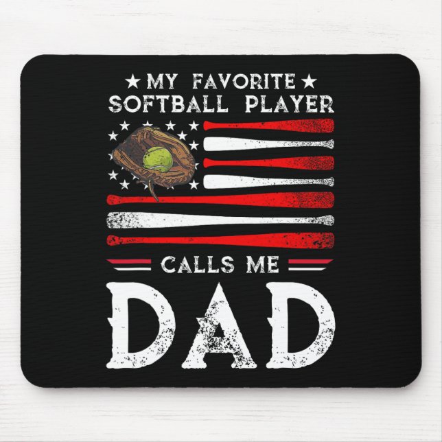Softll Dad My Favourite Softll Player Calls Me Dad Mouse Pad (Front)