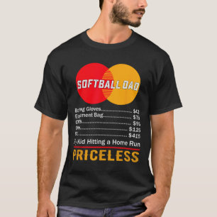 Softll Dad My Kid Hitting A Home Run Priceless  T-Shirt