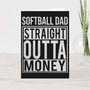Softll Dad Straight Outta Money I Funny Pitch Gift Card