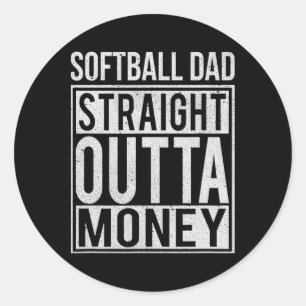 Softll Dad Straight Outta Money I Funny Pitch Gift Classic Round Sticker