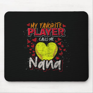 Softll Grandma My Favorite Player Calls Me Nana So Mouse Pad