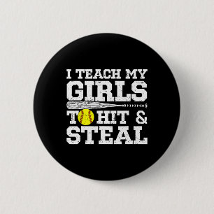 Softll Mum Funny I Teach My Girls To Hit And Steal 6 Cm Round Badge
