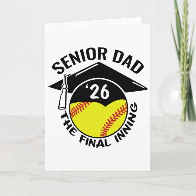 Softll Senior Dad 2026 The Final Inning  Card (Front)