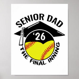 Softll Senior Dad 2026 The Final Inning Poster