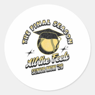 Softll Senior Mum The Final Season 2026  Classic Round Sticker