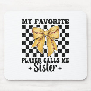Softll Sister Girl My Favourite Player Calls Me Si Mouse Pad