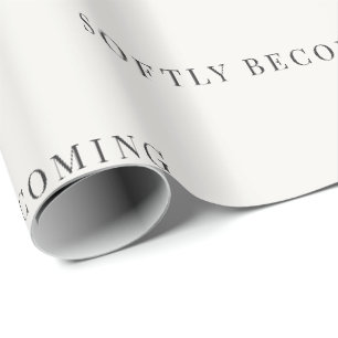 Softly Becoming Minimalist Wrapping Paper 