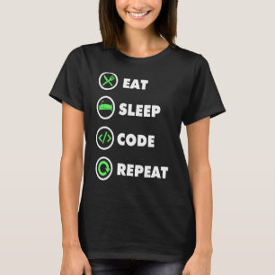Software Developer Computer Coder Eat Sleep Code R T-Shirt