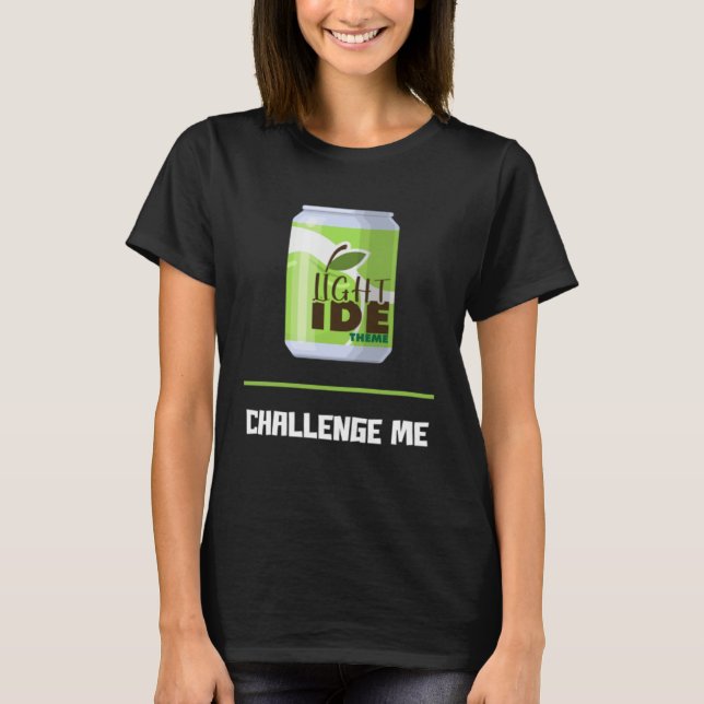 Software Developer Light IDE Theme Challenge Me T-Shirt (Front)