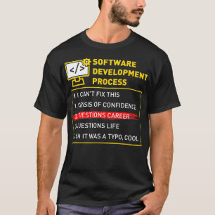 Software Development Process Engineer Developer Co T-Shirt