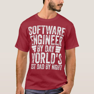 Software Engineer Best Dad  Funny Fathers Day T-Shirt