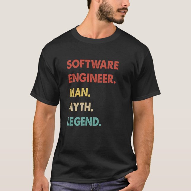 Software Engineer Man Myth Legend  1 T-Shirt (Front)
