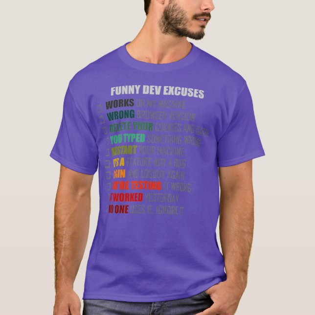 Software Funny Dev Excuses On Bugs Found In T-Shirt (Front)