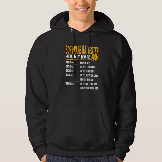 Software QA Tester Hourly Rate Hoodie (Front)