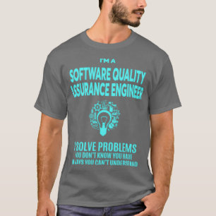 SOFTWARE QUALITY ASSURANCE ENGINEER BEST DESIGN 20 T-Shirt