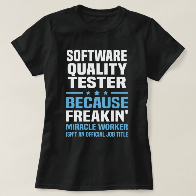 Software Quality Tester T-Shirt (Design Front)