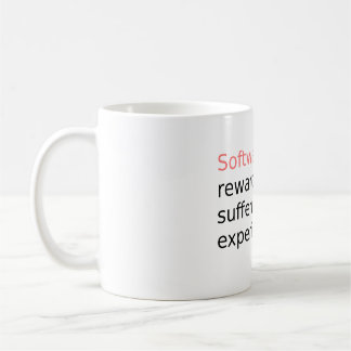 Software reward for suffering... coffee mug