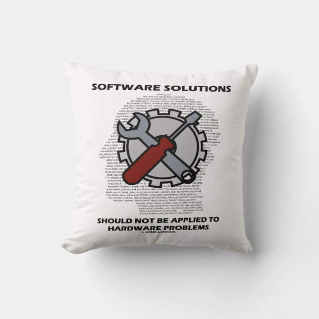Software Solutions Should Not Be Applied Hardware  Cushion (Front)