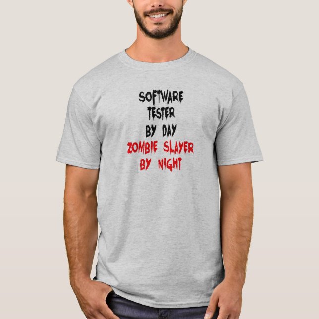 Software Tester Zombie Joke T-Shirt (Front)