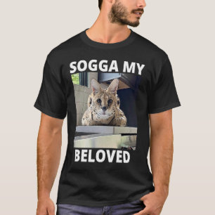 Sogga My Beloved Serval Cat Meme T-Shirt