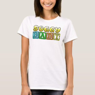 SOGGY BABY T-Shirt
