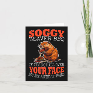 Soggy Beaver Bbq Shirt 1  Card