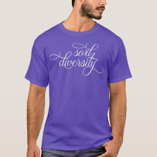 soil diversity T-Shirt