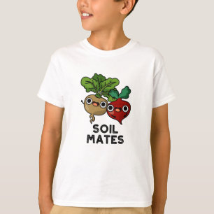 Soil Mates Funny Beet Root Pun T-Shirt