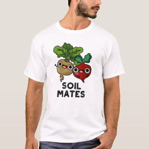 Soil Mates Funny Beet Root Pun  T-Shirt