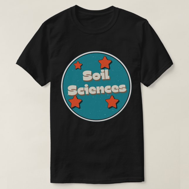 Soil Sciences T-Shirt (Design Front)