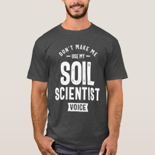 Soil Scientist Job Occupation Birthday Worker T-Shirt