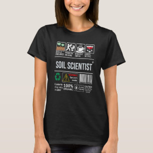 Soil Scientist Skills Included Problem Solving Cof T-Shirt