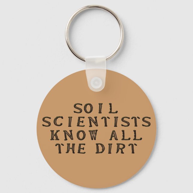 Soil Scientists Know All The Dirt Key Ring (Front)