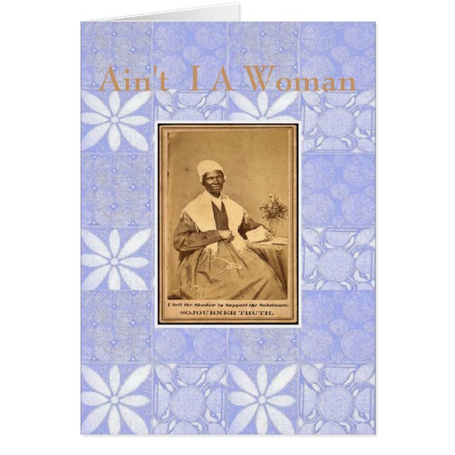 Sojourner Truth-Aint I A Woman (Front)