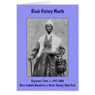 Sojourner Truth ~ Black History Month Card (large)