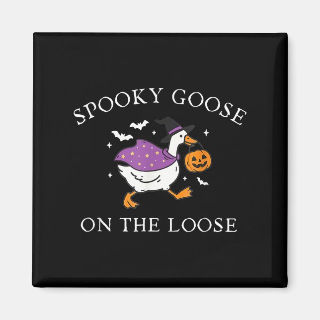 Soky Goose On The Loose Funny Silly Goose Hallowee Magnet (Front)