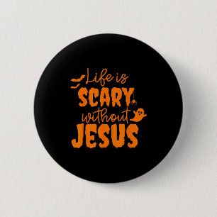Soky Life Is Y Without Jesus Christian Halloween 6 Cm Round Badge