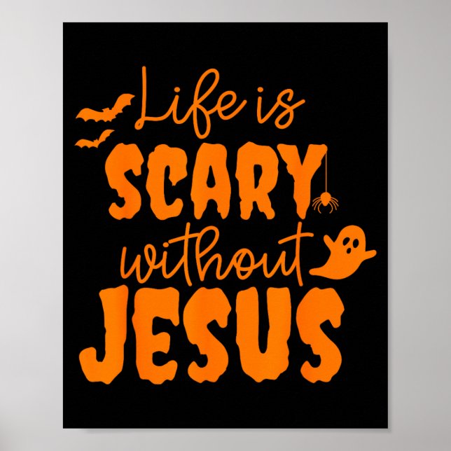 Soky Life Is Y Without Jesus Christian Halloween  Poster (Front)