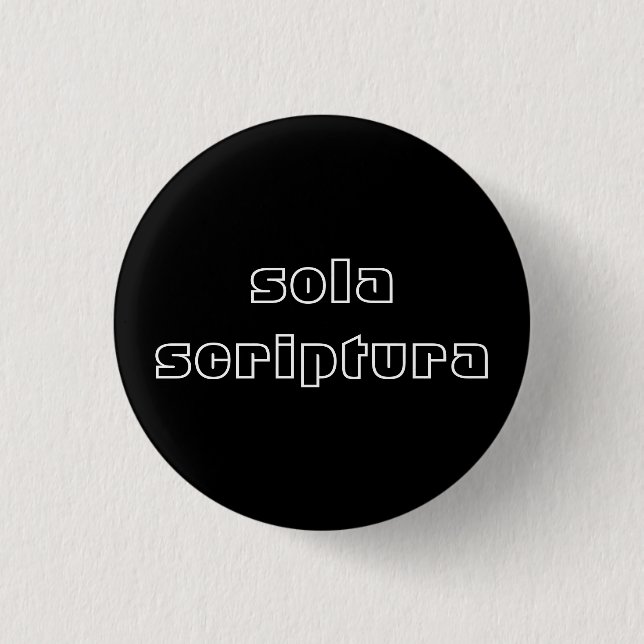 Sola Scriptura 3 Cm Round Badge (Front)