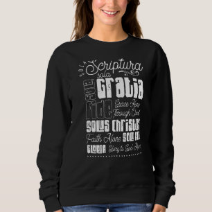 Sola Scriptura Protestant Christian Reformation 5 Sweatshirt