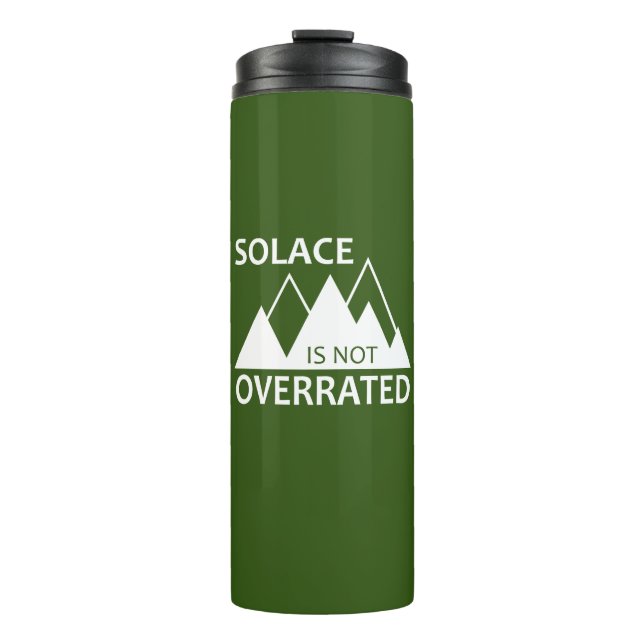 Solace Is Not Overrated Thermal Tumbler (Front)