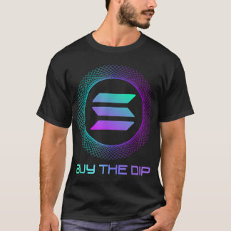 Solana SOL Coin Buy The Dip T-Shirt