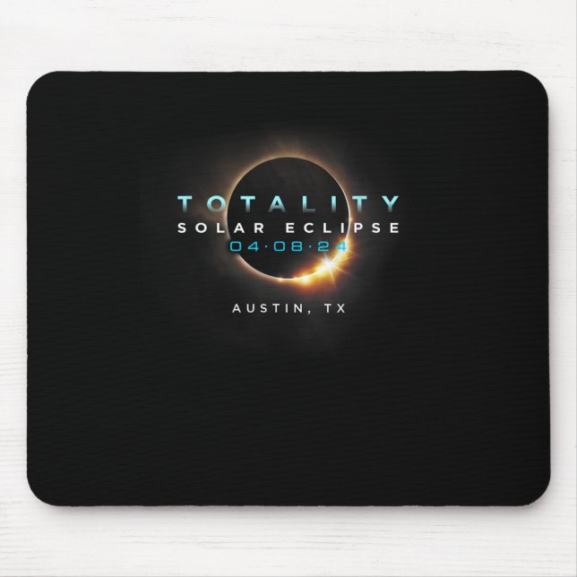 Solar Eclipse 2024 Austin  Mouse Pad (Front)
