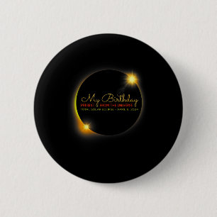 Solar Eclipse 2024 Birthday Present 4.8.24 Totalit 6 Cm Round Badge